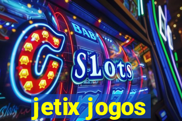 jetix jogos